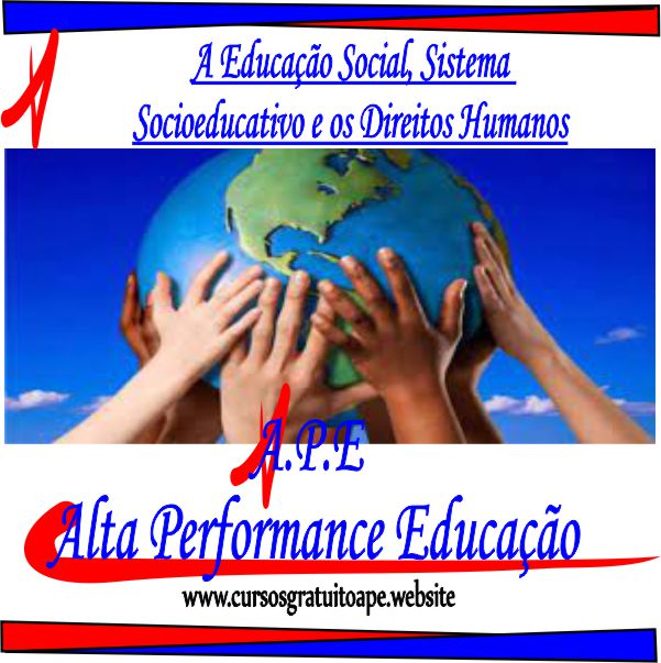 Educação Social, Sistema Socioeducativo e os Direitos Humanos